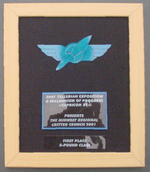 2001 Tellurian Exposition - A Millennium Of Progress = Capricon 21 = Present The Midwest Regional Critter Crunch 2001 - First Place - 2-Pound Class